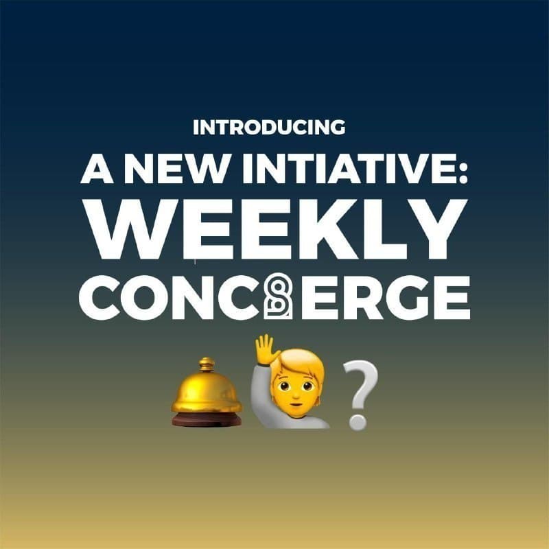 Weekly Concierge Services for Members